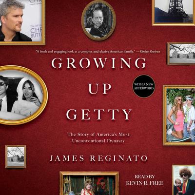 Growing Up Getty by James Reginato audiobook