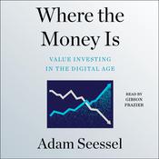 Where the Money Is by  Adam Seessel audiobook