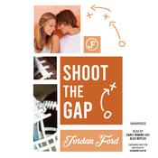 Shoot the Gap by  Jordan Ford audiobook