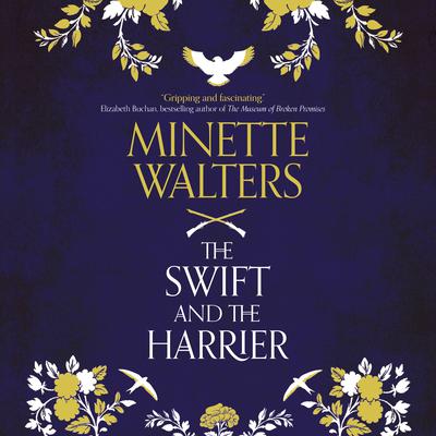The Swift and the Harrier by Minette Walters audiobook