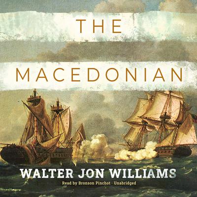 The Macedonian by Walter Jon Williams audiobook