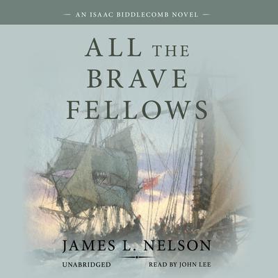 All the Brave Fellows by James L. Nelson audiobook
