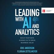 Leading with AI and Analytics by  Eric Anderson audiobook