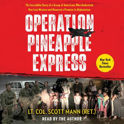 Operation Pineapple Express by Scott Mann audiobook