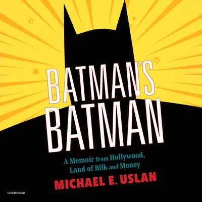 Batman's Batman by Michael E. Uslan audiobook