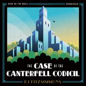 The Case of the Canterfell Codicil by  PJ Fitzsimmons audiobook