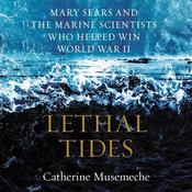 Lethal Tides by  Catherine Musemeche audiobook