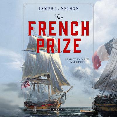 The French Prize by James L. Nelson audiobook