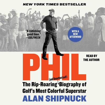 Phil by Alan Shipnuck audiobook