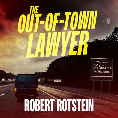 The Out-of-Town Lawyer by Robert Rotstein audiobook