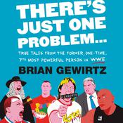 There's Just One Problem... by  Brian Gewirtz audiobook