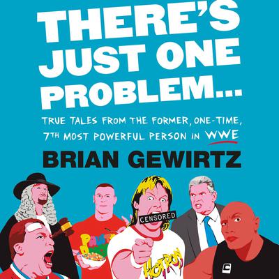 There's Just One Problem... by Brian Gewirtz audiobook