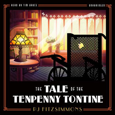 The Tale of the Tenpenny Tontine by PJ Fitzsimmons audiobook