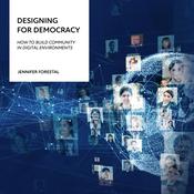 Designing for Democracy by  Jennifer Forestal audiobook