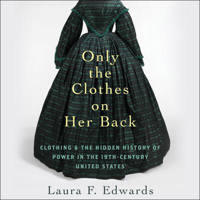 Only the Clothes on Her Back by Laura F. Edwards audiobook