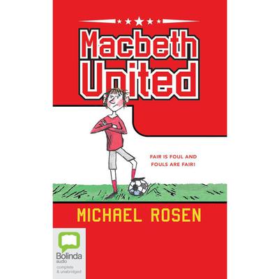 Macbeth United by Michael Rosen audiobook