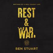 Rest and War by  Ben Stuart audiobook