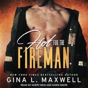 Hot for the Fireman by  Gina L. Maxwell audiobook