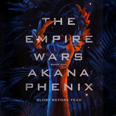 The Empire Wars by Akana Phenix audiobook
