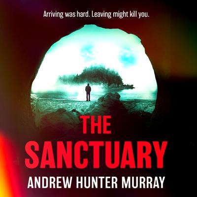 The Sanctuary by Andrew Hunter Murray audiobook