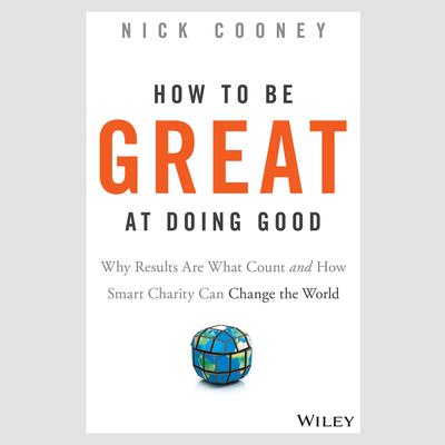 How To Be Great At Doing Good by Nick Cooney audiobook