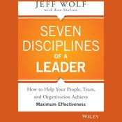 Seven Disciplines of A Leader by  Jeff Wolf audiobook