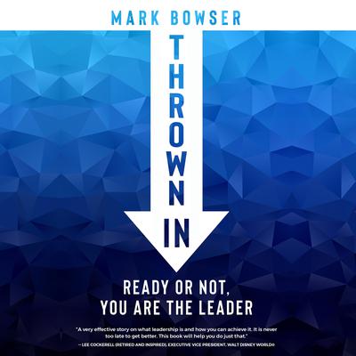 Thrown In by Mark Bowser audiobook