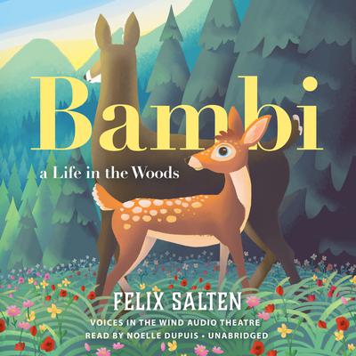 Bambi, a Life in the Woods by Felix Salten audiobook