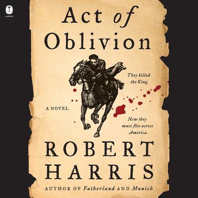 Act of Oblivion by Robert Harris audiobook