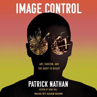 Image Control by Patrick Nathan audiobook
