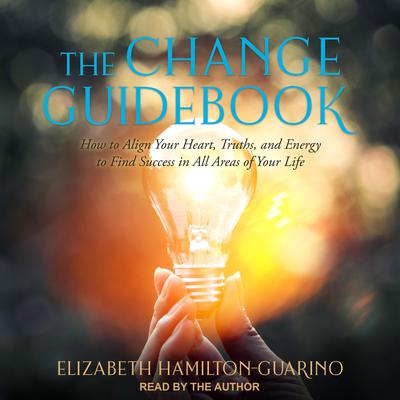 The Change Guidebook by Elizabeth Hamilton-Guarino audiobook