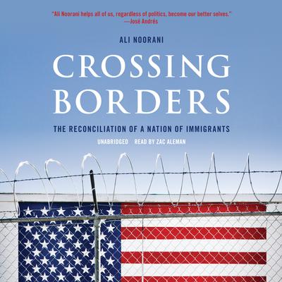 Crossing Borders by Ali Noorani audiobook