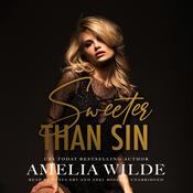 Sweeter Than Sin by  Amelia Wilde audiobook