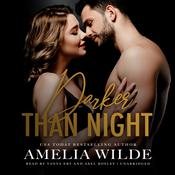 Darker Than Night by  Amelia Wilde audiobook