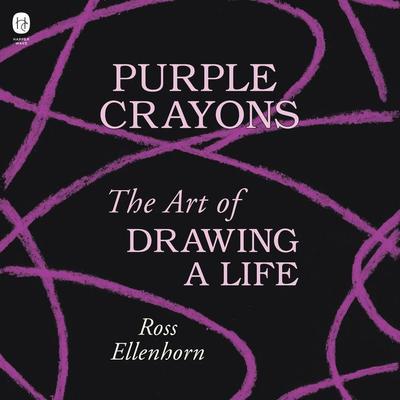 Purple Crayons by Ross Ellenhorn audiobook
