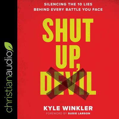 Shut Up, Devil by Kyle Winkler audiobook