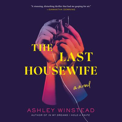 The Last Housewife by Ashley Winstead audiobook