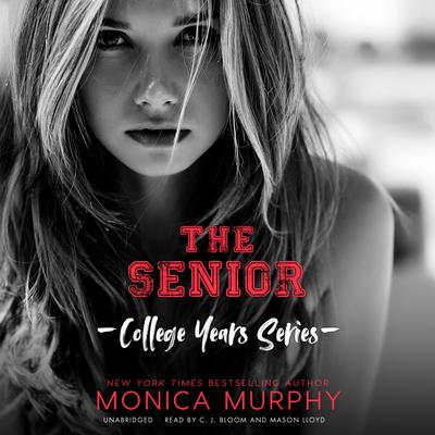 The Senior by Monica Murphy audiobook