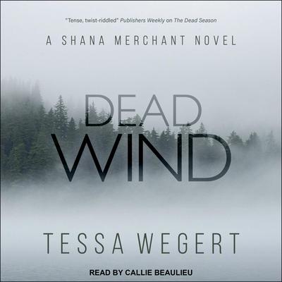 Dead Wind by Tessa Wegert audiobook