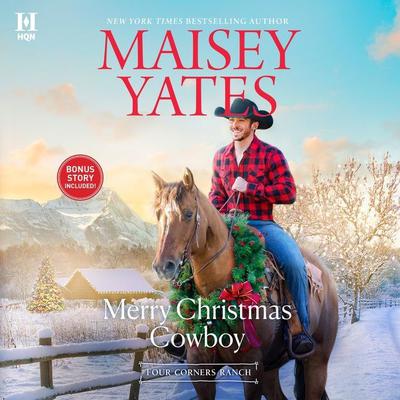 Merry Christmas Cowboy by Maisey Yates audiobook