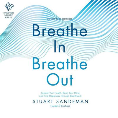 Breathe In, Breathe Out by Stuart Sandeman audiobook