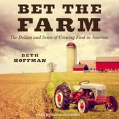 Bet the Farm by  Beth Hoffman audiobook
