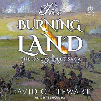 The Burning Land by David O. Stewart audiobook