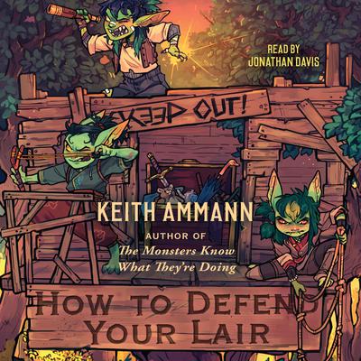 How to Defend Your Lair by Keith Ammann audiobook