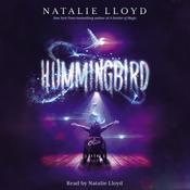 Hummingbird by  Natalie Lloyd audiobook