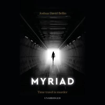 Myriad by Joshua David Bellin audiobook