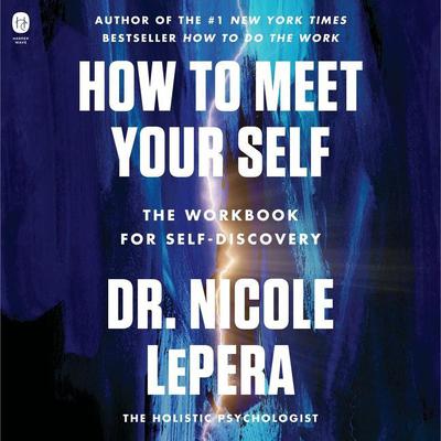 How to Meet Your Self by Nicole LePera audiobook