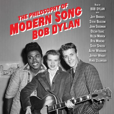 The Philosophy of Modern Song by Bob Dylan audiobook
