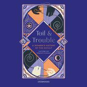 Toil and Trouble by  Lisa Kröger audiobook