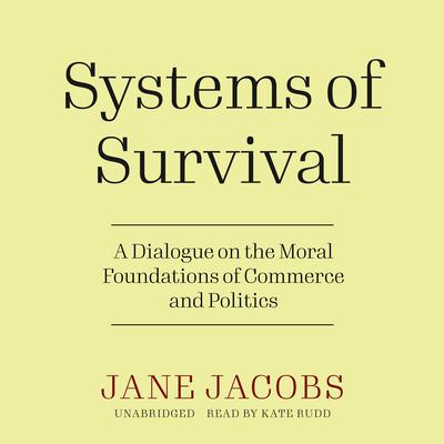 Systems of Survival by Jane Jacobs audiobook